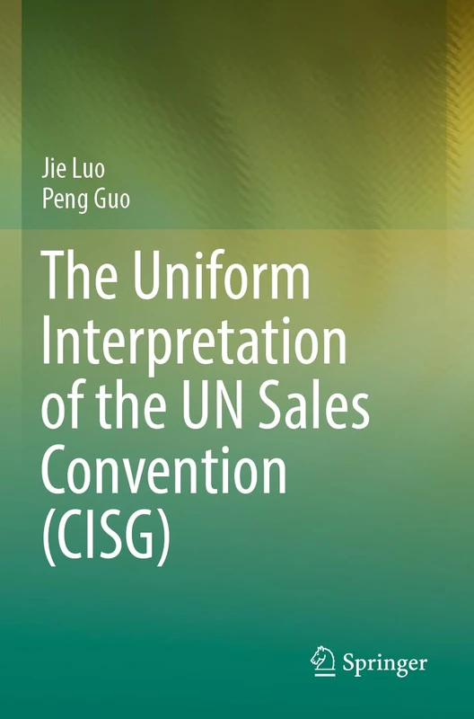 The Uniform Interpretation of the UN Sales Convention (CISG) - Image 1