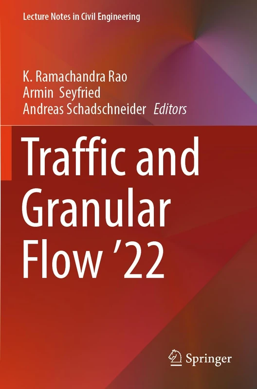 Traffic and Granular Flow '22 (Lecture Notes in Civil Engineering, 443)