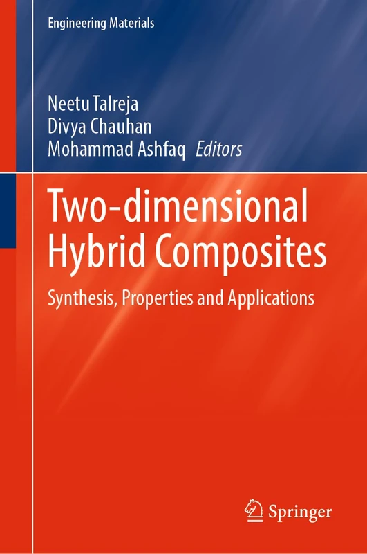 Two-dimensional Hybrid Composites: Synthesis, Properties and Applications (Engineering Materials)