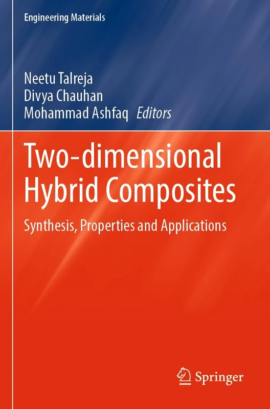 Two-dimensional Hybrid Composites: Synthesis, Properties and Applications (Engineering Materials)