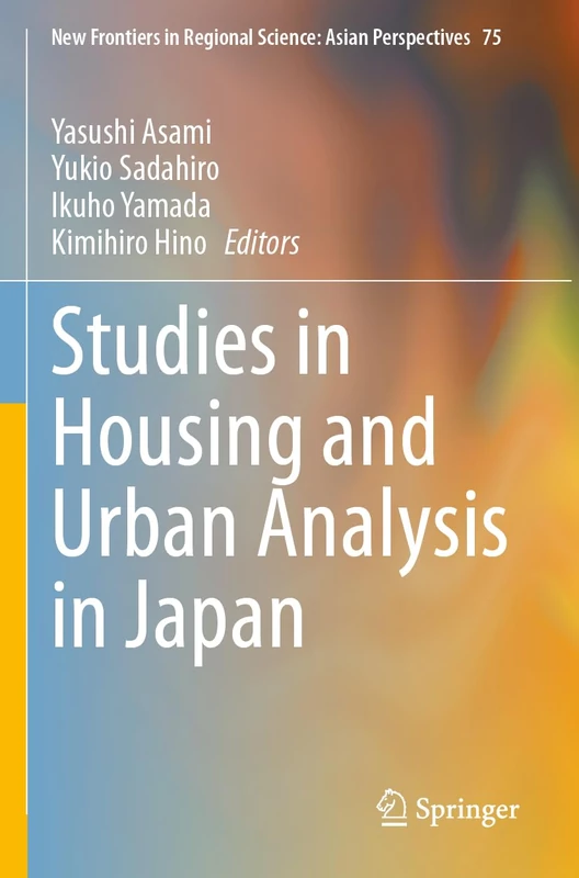 Springer Studies in Housing and Urban Analysis in Japan 75