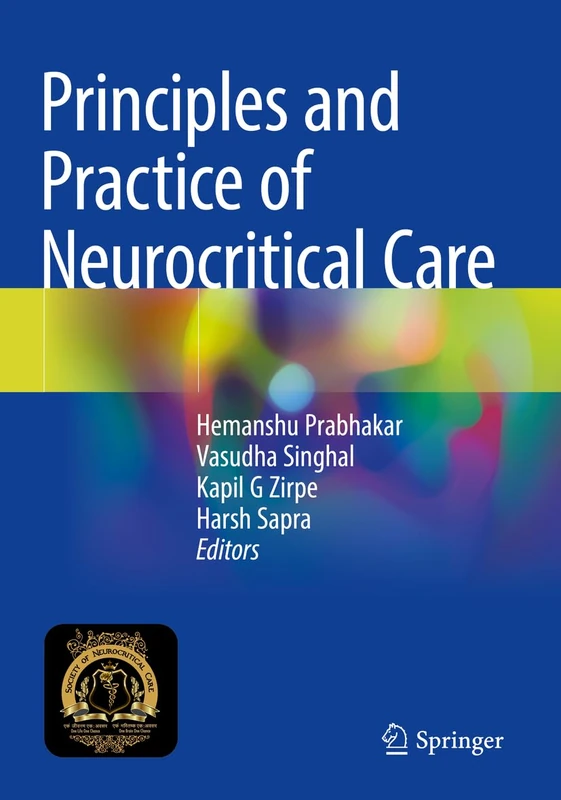 Principles and Practice of Neurocritical Care