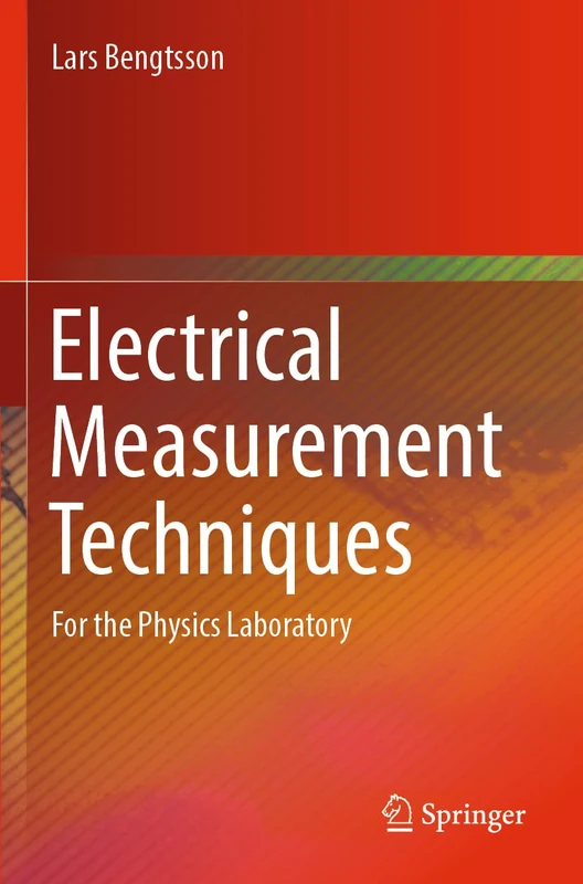 Electrical Measurement Techniques: For the Physics Laboratory