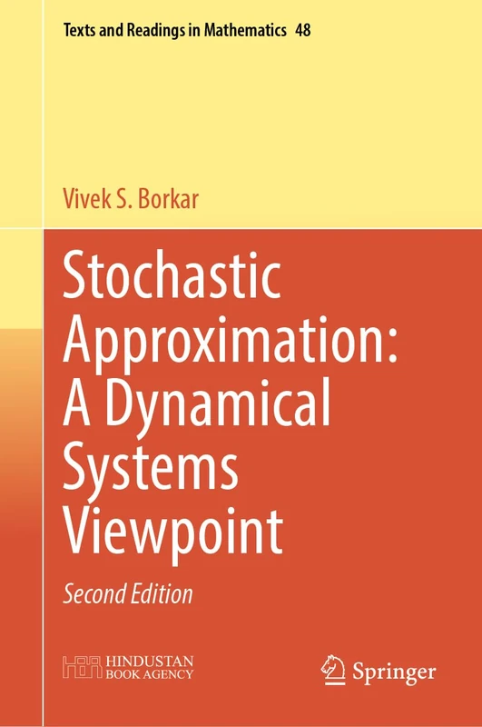 Stochastic Approximation: A Dynamical Systems Viewpoint: 48 (Texts and Readings in Mathematics, 48)
