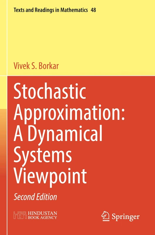 Stochastic Approximation: A Dynamical Systems Viewpoint: 48 (Texts and Readings in Mathematics, 48)