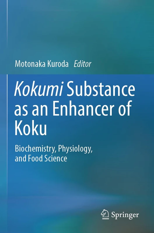 Kokumi Substance as an Enhancer of Koku: Biochemistry, Physiology, and Food Science - Image 1