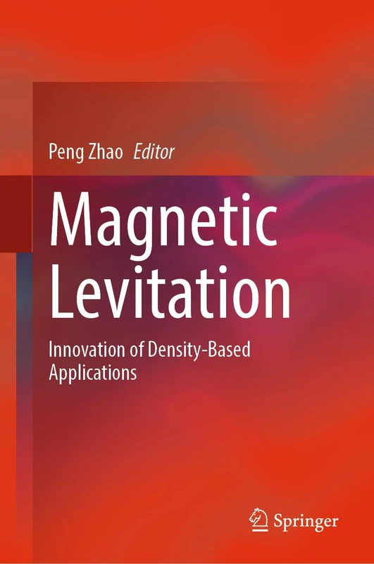 Springer Magnetic Levitation: Innovation of Density-Based Applications