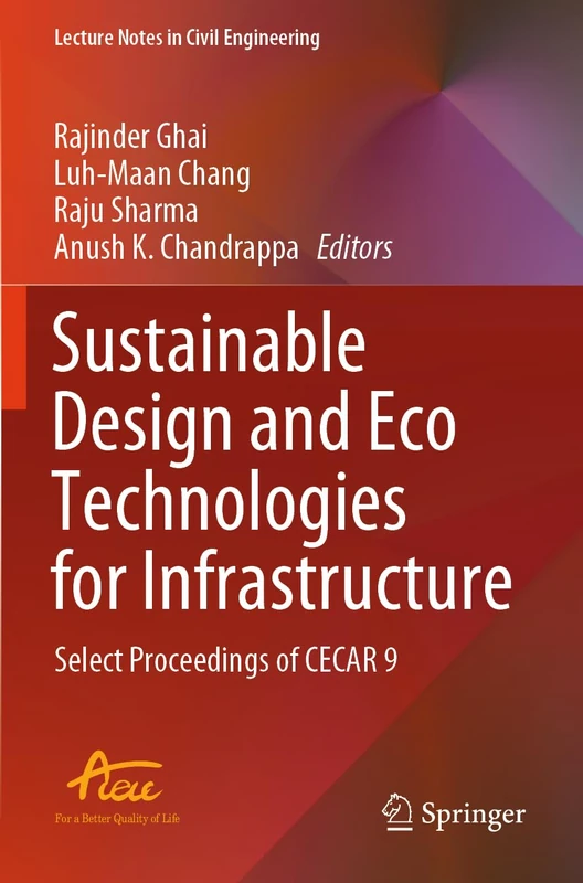 Sustainable Design and Eco Technologies for Infrastructure: Select Proceedings of CECAR 9 (Lecture Notes in Civil Engineering, 441) - Image 1