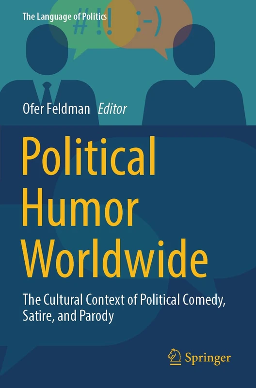Political Humor Worldwide: The Cultural Context of Political Comedy, Satire, and Parody (The Language of Politics) - Image 1