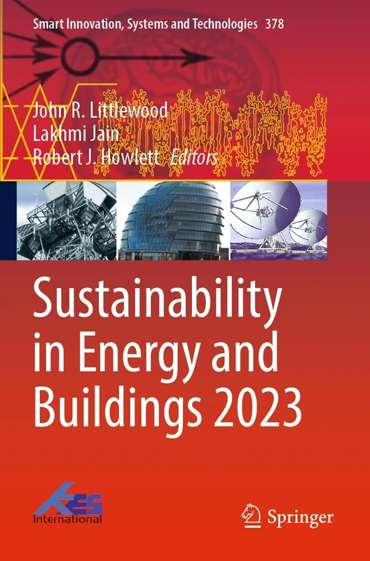 Sustainability in Energy and Buildings 2023: 378 (Smart Innovation, Systems and Technologies, 378)