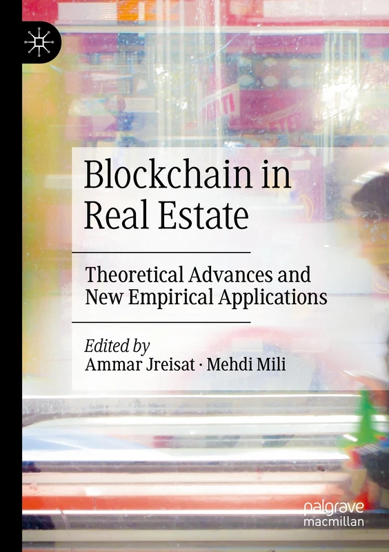 Blockchain in Real Estate: Theoretical Advances and New Empirical Applications - Image 1