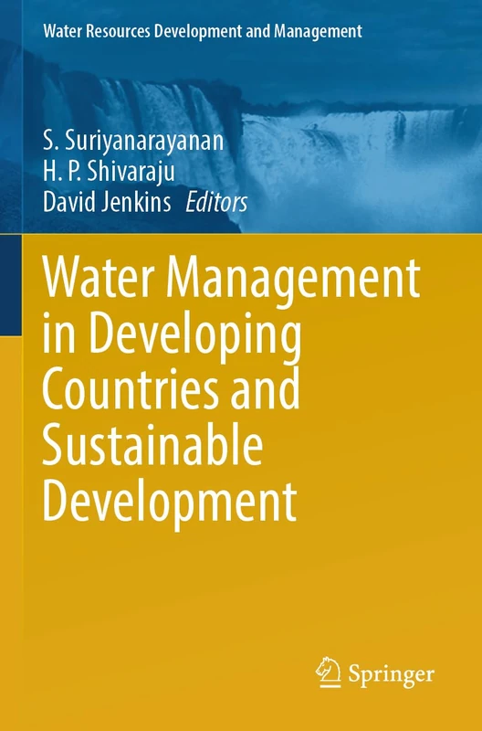 Water Management in Developing Countries and Sustainable Development (Water Resources Development and Management)
