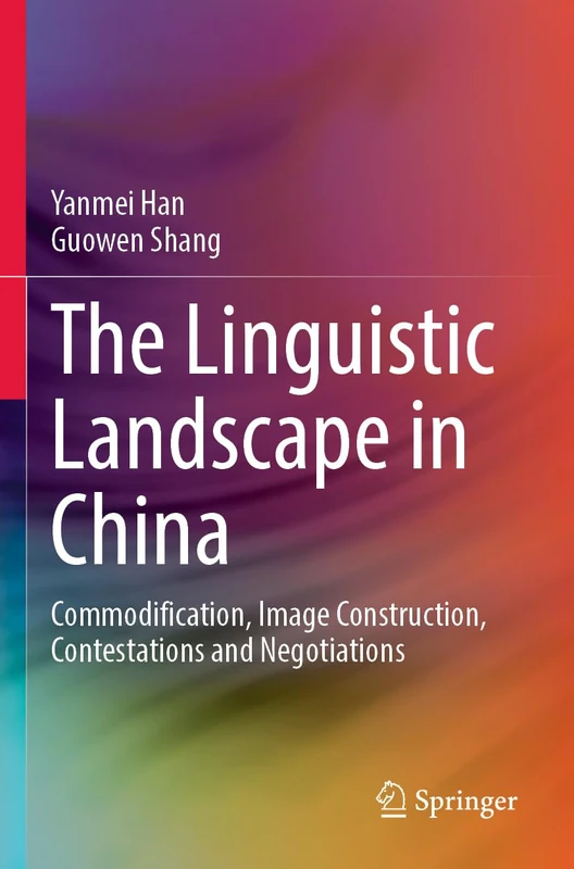 The Linguistic Landscape in China: Commodification, Image Construction, Contestations and Negotiations - Image 1