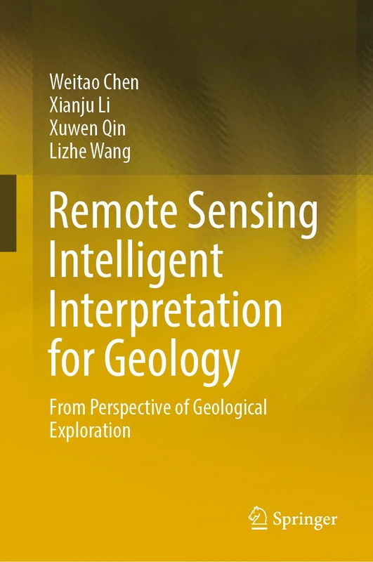 Remote Sensing Intelligent Interpretation for Geology: From Perspective of Geological Exploration