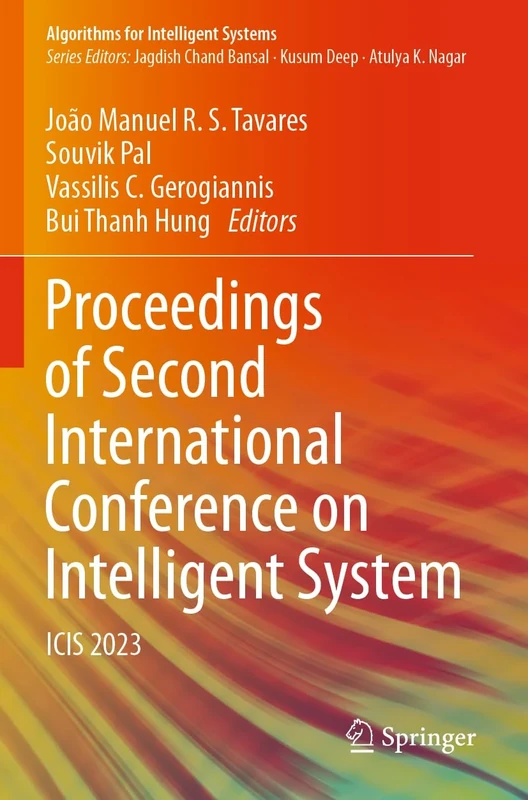 Proceedings of Second International Conference on Intelligent System: ICIS 2023 (Algorithms for Intelligent Systems)