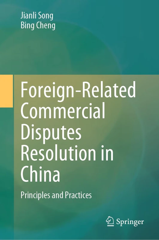 Springer - Foreign-Related Commercial Disputes Resolution in China