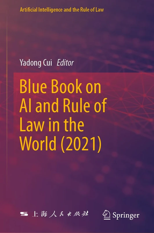 Blue Book on AI and Rule of Law in the World (2021) (Artificial Intelligence and the Rule of Law) - Image 1