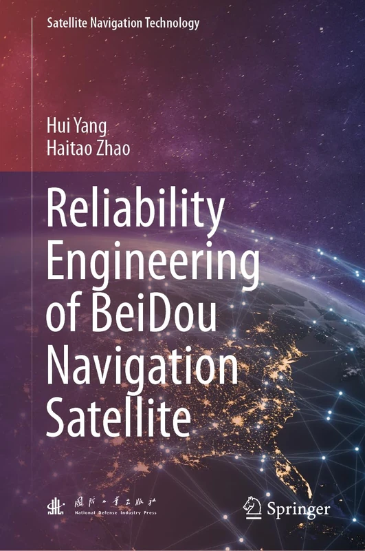 Springer - Reliability Engineering of BeiDou Navigation Satellite