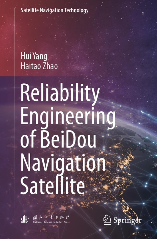 Reliability Engineering of BeiDou Navigation Satellite (Satellite Navigation Technology)