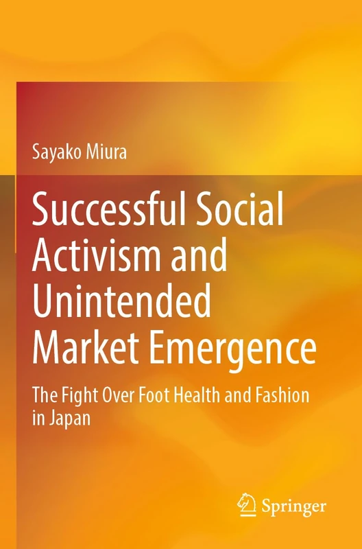 Successful Social Activism and Unintended Market Emergence: The Fight Over Foot Health and Fashion in Japan - Image 1