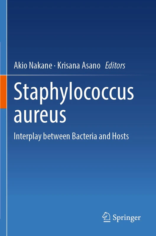 Staphylococcus aureus: Interplay between Bacteria and Hosts