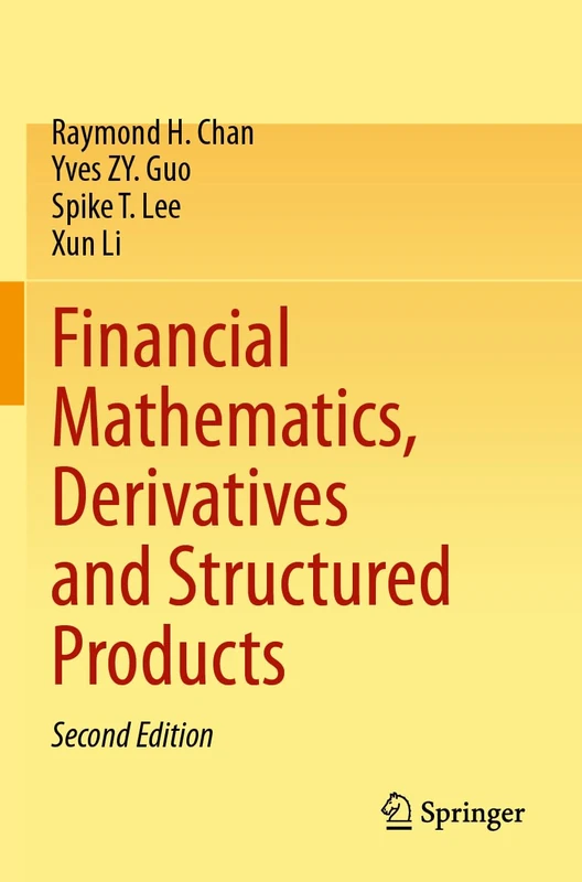 Springer Financial Mathematics, Derivatives and Structured Products