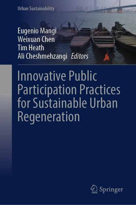 Innovative Public Participation Practices for Sustainable Urban Regeneration (Urban Sustainability)