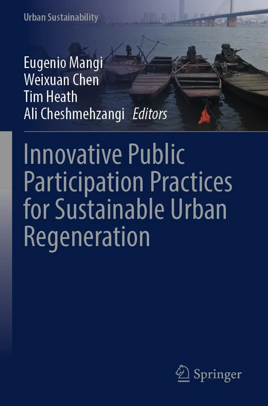 Innovative Public Participation Practices for Sustainable Urban Regeneration (Urban Sustainability)
