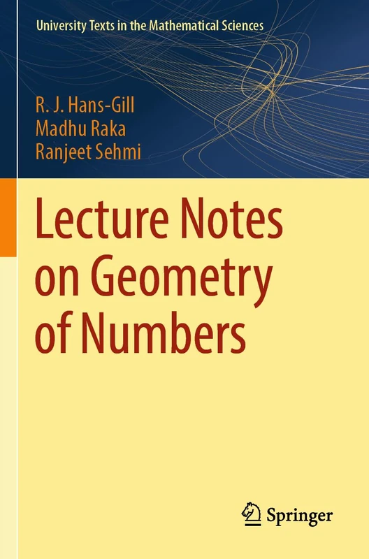 Lecture Notes on Geometry of Numbers (University Texts in the Mathematical Sciences)