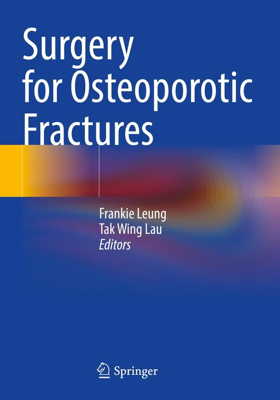 Surgery for Osteoporotic Fractures