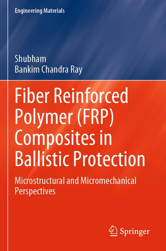 Springer FRP Composites in Ballistic Protection - Engineering Book