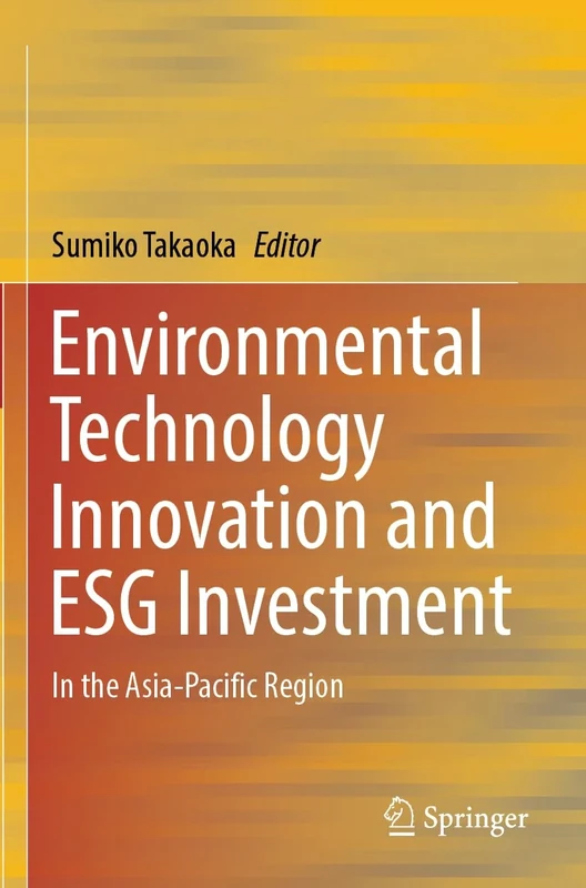 Environmental Technology Innovation and ESG Investment: In the Asia-Pacific Region