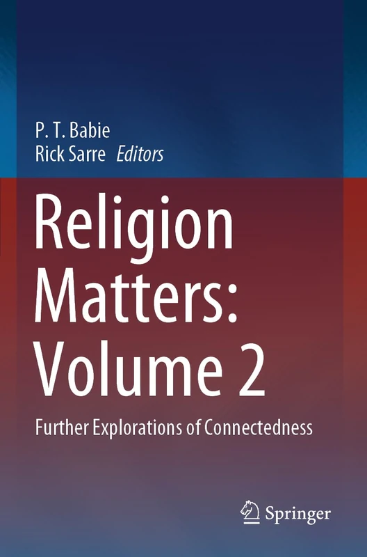 Religion Matters: Volume 2: Further Explorations of Connectedness