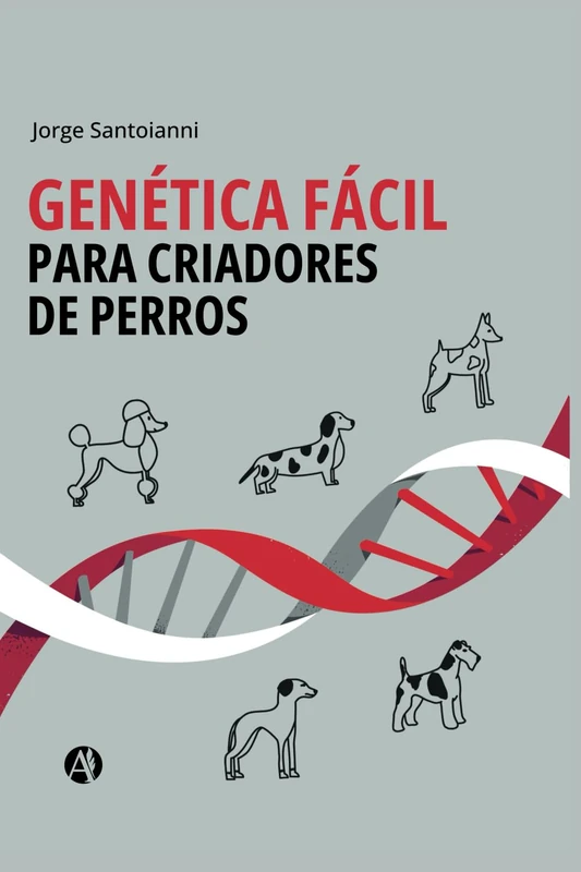GENÉTICA FÁCIL PARA CRIADORES DE PERROS