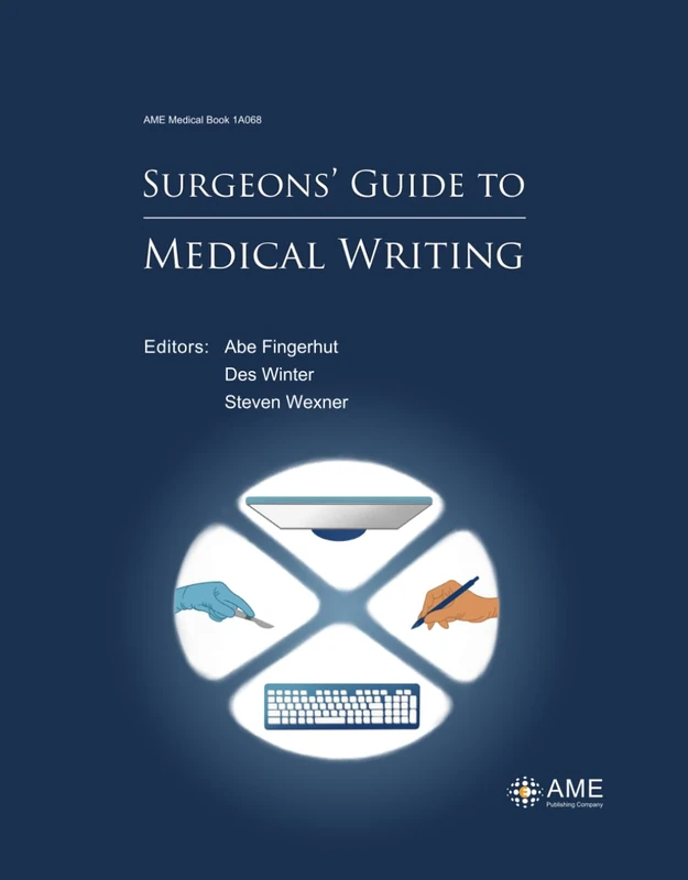 Surgeons’ Guide to Medical Writing