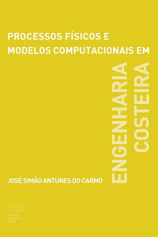 Processos físicos e modelos computacionais em engenharia costeira: Volume 84 (Ensino)