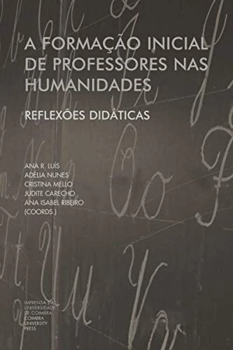 A Formação Inicial de Professores nas Humanidades: Reflexões Didáticas (Investigação)