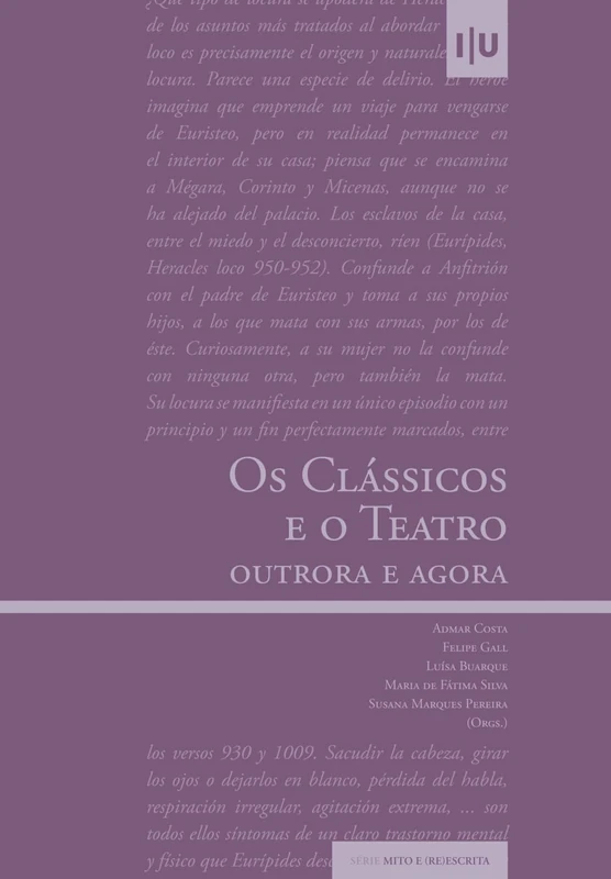 Os Clássicos e o teatro: outrora e agora (Mito e (Re)Escrita)