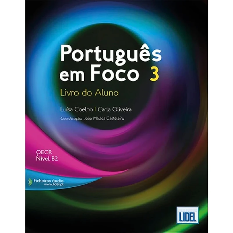 Portugues em Foco 3 - Livro Do Aluno: Livro do Aluno + downloadable audio files 3 (B2)