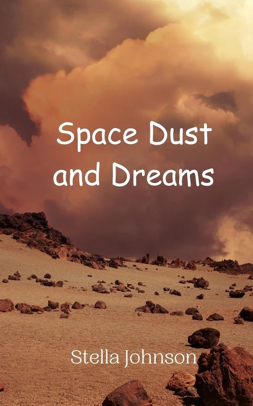 Space Dust and Dreams