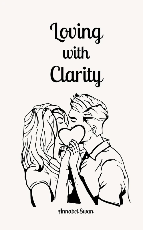 Loving with Clarity