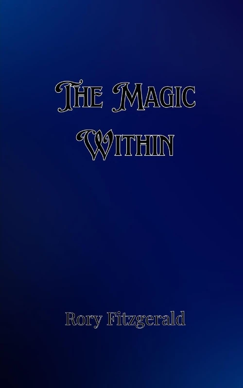 The Magic Within