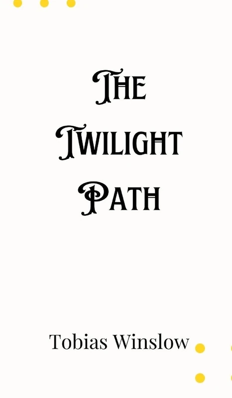 The Twilight Path