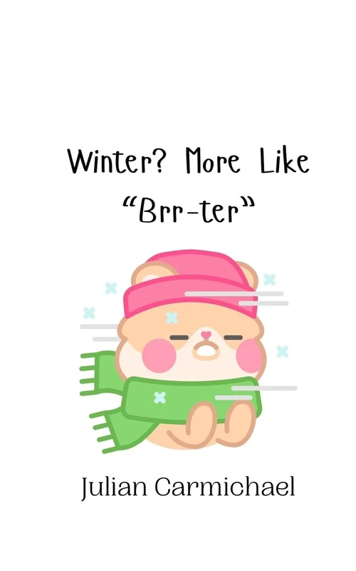 Winter? More Like "Brr-ter" - Image 1