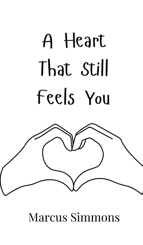 A Heart That Still Feels You