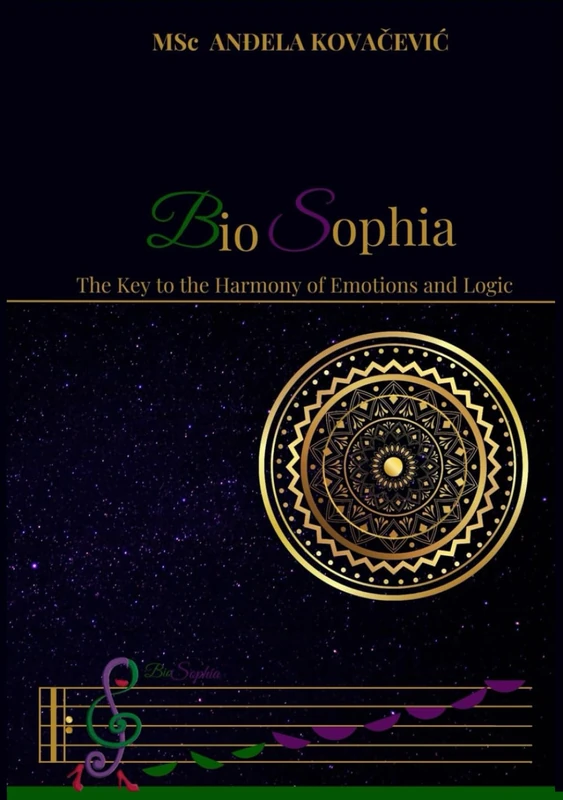 BioSophia: The Key to the Harmony of Emotions and Logic