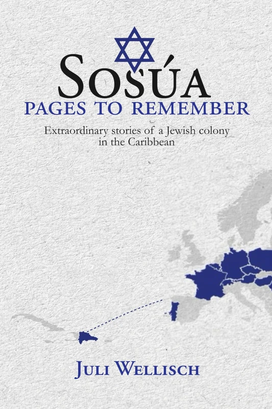 Sosúa. Pages to Remember. Extraordinary stories of a Jewish colony in the Caribbean - Image 1