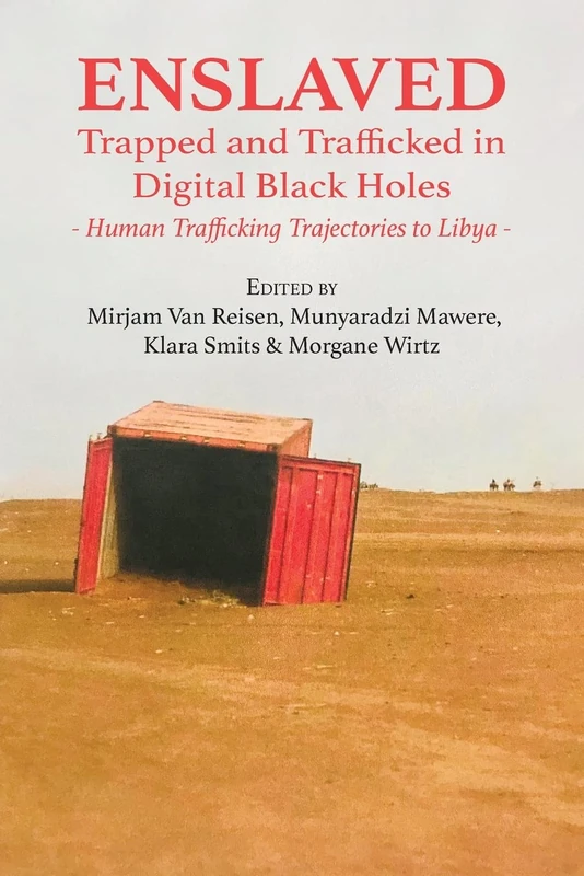 Enslaved: Trapped and Trafficked in Digital Black Holes: Human Trafficking Trajectories to Libya - Image 1