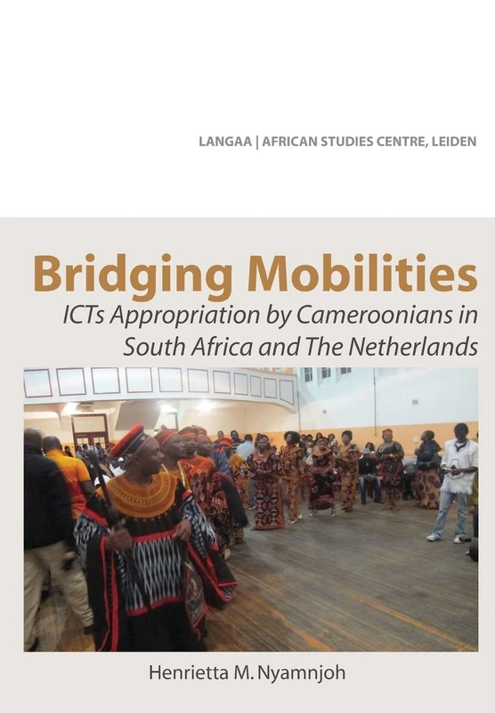 Bridging Mobilities. ICTs Appropriation by Cameroonians in South Africa and The Netherlands - Image 1