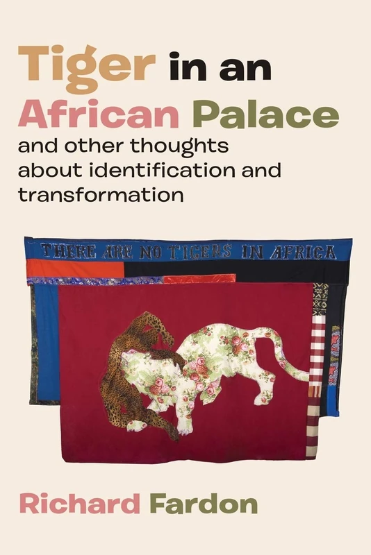 Tiger in an African Palace, and Other Thoughts about Identification and Transformation - Image 1